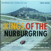 Load image into Gallery viewer, KINGS OF THE NÜRBURGRING   •  A HISTORY 1925-1983