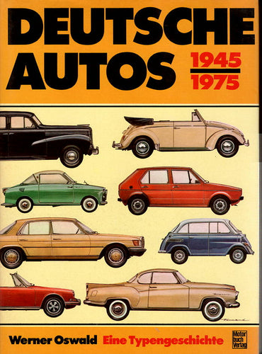Deutsche Autos 1945 - 1975 • Eine Typengeschichte
