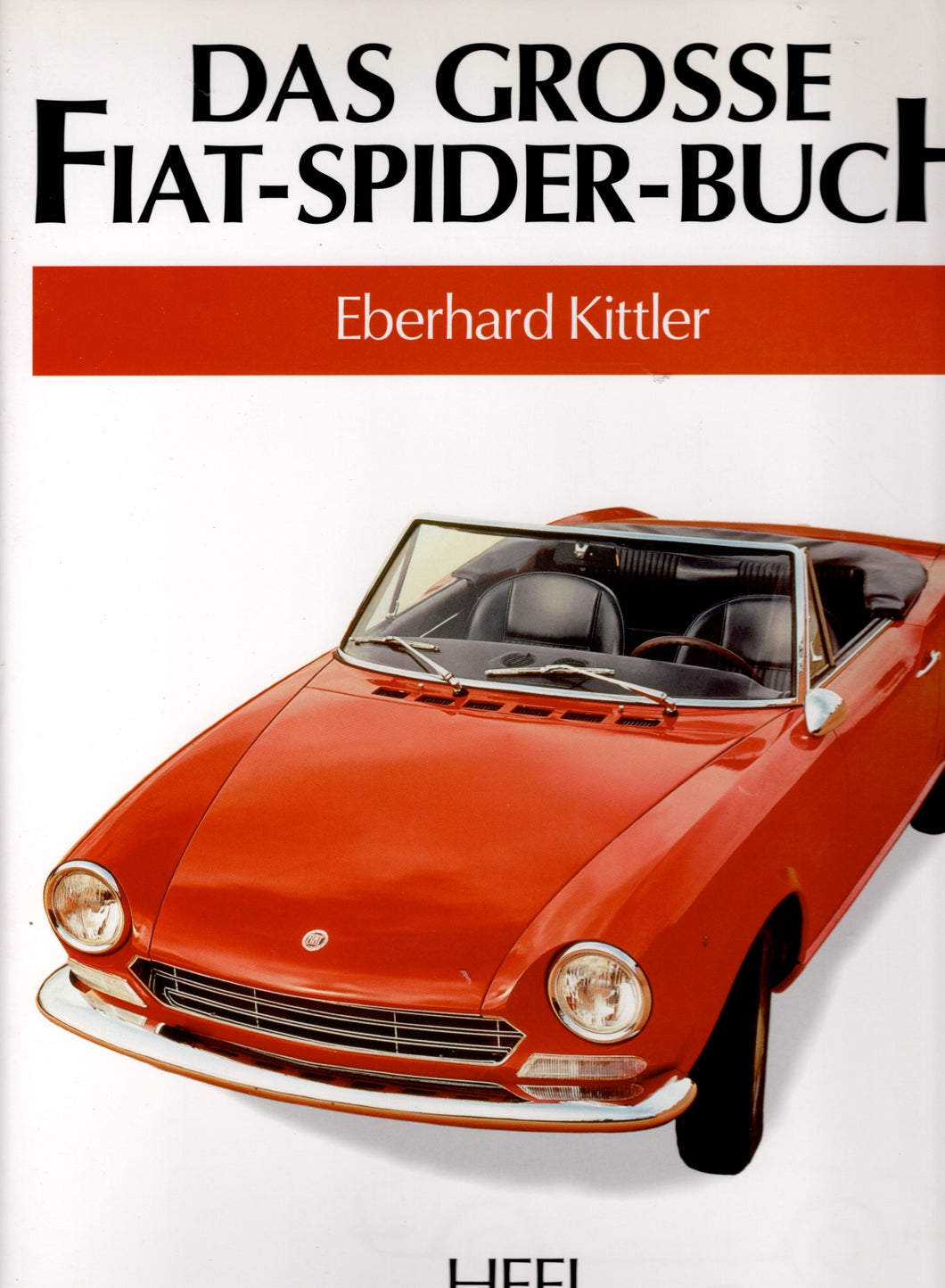 Das grosse Fiat-Spider-Buch