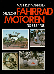 Deutsche Fahrradmotoren  1898 bis 1988