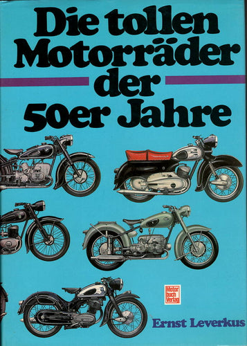 Die tollen Motorräder der 50er Jahre