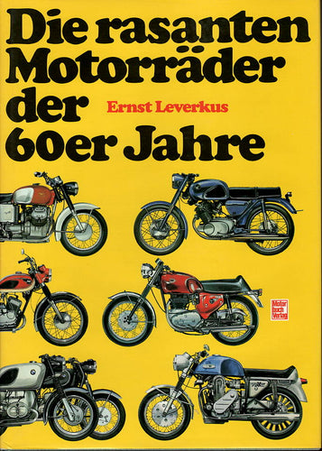 Die rasanten Motorräder der 60er Jahre