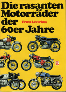 Die rasanten Motorräder der 60er Jahre