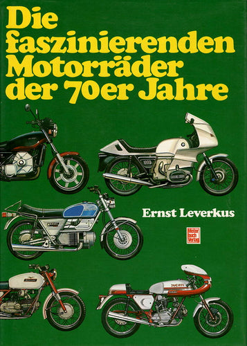 Die faszinierenden Motorräder der 70er Jahre