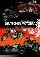 Load image into Gallery viewer, Die deutschen Motorräder der Wirtschaftswunderzeit