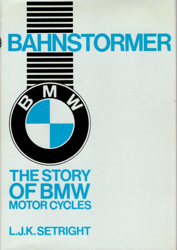 Bahnstormer • The story of BMW Motor Cycles