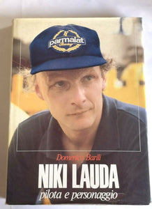 Niki Lauda    •   Pilota e personaggio