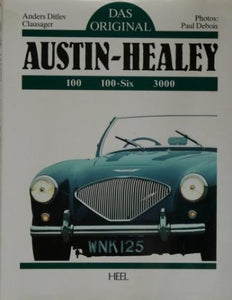 Das Original . Austin Healey 100 / 100-Six / 3000