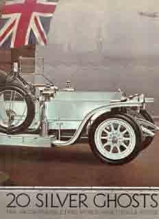 20 Silver Ghosts -The incomparable pre-worldwar I Rolls Royce