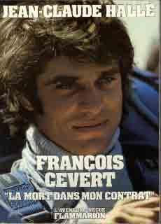 François Cevert - La mort dans mon contrat