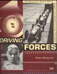 Driving Forces: The Grand Prix Racing World caught in the Maelstrom of the Third Reich