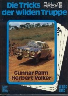 Die Tricks der wildenTruppe - Aus dem Leben der Rallye-Professionals