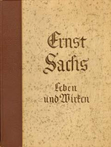 Ernst Sachs - Leben und Wirken