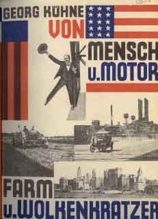 Mensch und Motor, Farm und Wolkenkratzer - Reisbericht eines deutschen Ingenieurs