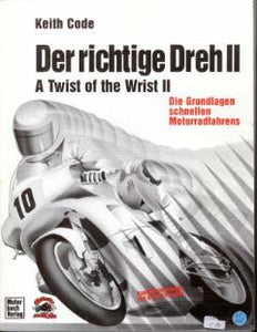 Der richtige Dreh II - Die Grundlagen schnellen Motorradfahrens