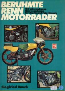 Berühmte Rennmotorräder (150 Rennmaschinen)