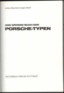 Porsche - Das grosse Buch der Porsche Typen