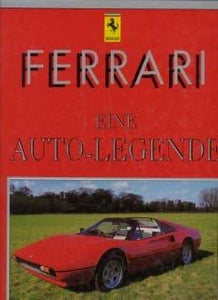 Ferrari - Eine Auto-Legende