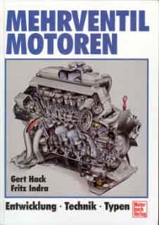 Mehrventil Motoren - Entwicklung, Technik, Typen