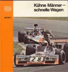 Kühne Männer - schnelle Wagen. Der Formel-1-Rennsport heute