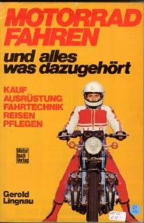 Motorradfahren und alles was dazugehört