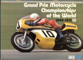 Grand Prix Motorcycle Championships of the World 1949-1975