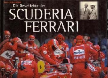 Die Geschichte der Scuderia Ferrari