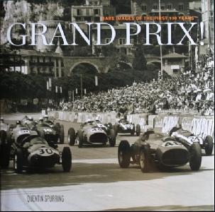 Grand Prix . Rare Images of the First 100 Years