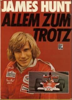 James Hunt - Allem zum trotz