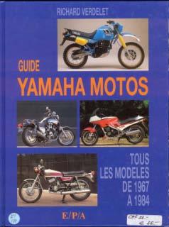 Guide Yamaha Motos - Tous les modèles de 1967 à 1984