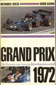 Grand Prix - Die Rennen zur Automobilweltmeisterschaft 1972