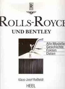 Rolls-Royce und Bentley - Alle Modelle, Geschichte, Fakten, Daten