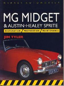 MG Midget & Austin Healey Sprite - Restoration, Preparation. Maintenance