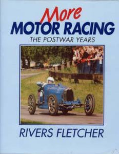 More Motor Racing - The Postwar Years