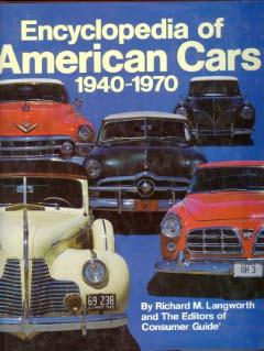 Encyclopedia 0f American Cars 1940 - 1970