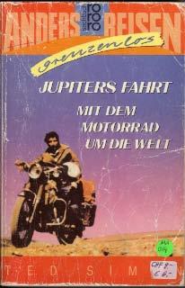 Jupiters Fahrt - mit dem Motorradd um die Welt - Anders Reisen
