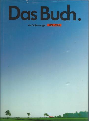 Das Buch. Von Volkswagen. 1938-1988