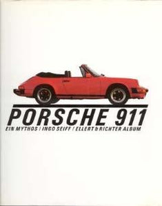Porsche 911 - Ein Mythos