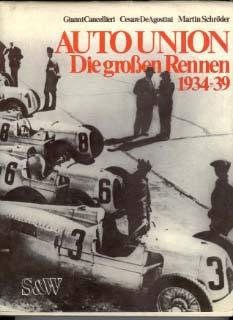Auto Union - Die grossen Rennen 1934-39