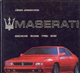 Maserati . Geschichte - Technik - Typen - Sport
