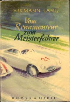 Vom Rennmonteur zum Europameister - Hermann Lang