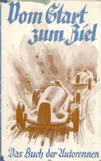 Vom Start zum Ziel - Das Buch der Autorennen