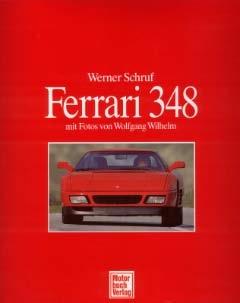 Ferrari 348 - mit Fotos von Wolfgang Wilhelm