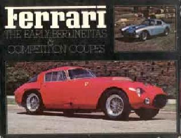 Ferrari - The early Berlinettas & Competition Coupes