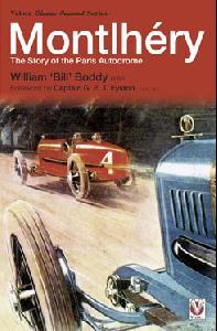Montlhéry - The Story of the Paris Autodrome