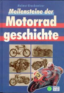 Meilensteine der Motorradgeschichte