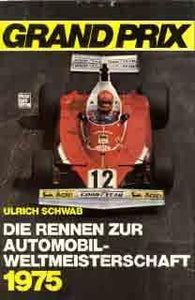 Grand Prix - Die Rennen zur Automobilweltmeisterschaft 1975
