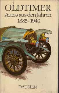 Oldtimer - Autos aus den Jahren 1885 - 1940