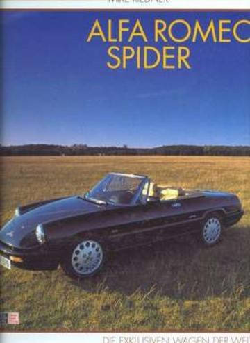 Alfa Romeo Spider - Die Exklusiven Wagen der Welt