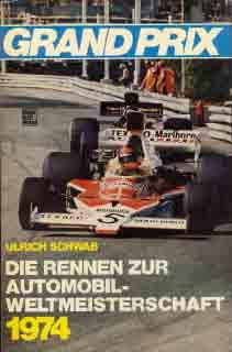 Grand Prix - Die Rennen zur Automobilweltmeisterschaft 1974